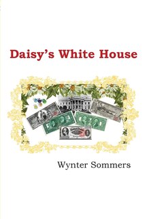 Front cover_Daisy's White House