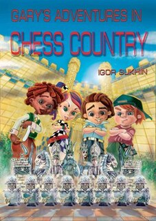 Front cover_Gary's Adventures in Chess Country