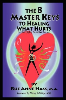 Couverture_The 8 Master Keys to Healing What Hurts
