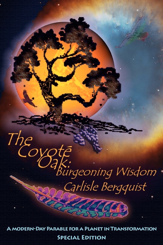 The Coyote Oak: Burgeoning Wisdom