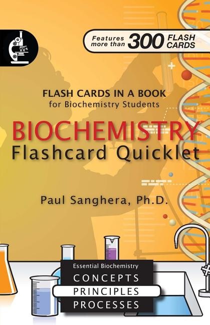 Biochemistry Flashcard Quicklet: Flash Cards in a Book for Biochemistry Students