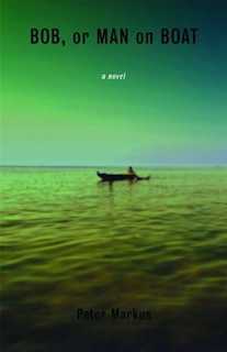 Front cover_Bob, or Man on Boat