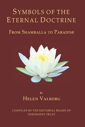 Symbols of the Eternal Doctrine: From Shamballa to Paradise