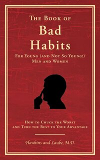 Front cover_The Book of Bad Habits for Young (and Not So Young!) Men and Women