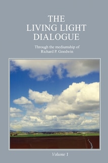 Front cover_The Living Light Dialogue Volume 1