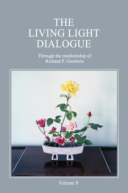 Front cover_The Living Light Dialogue Volume 9
