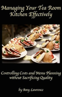 Front cover_Managing Your Tea Room Kitchen Effectively