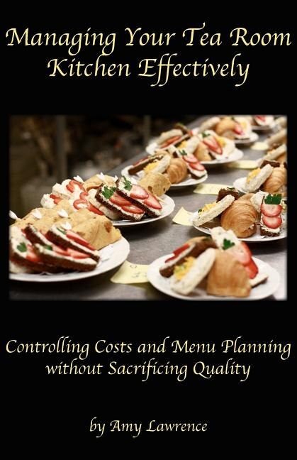 Front cover_Managing Your Tea Room Kitchen Effectively