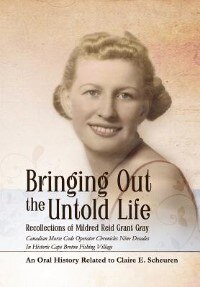 Couverture_Bringing Out The Untold Life, Recollections of Mildred Reid Grant Gray