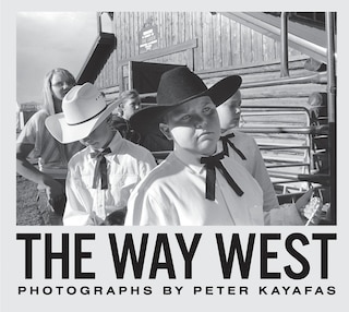 Front cover_Peter Kayafas: The Way West