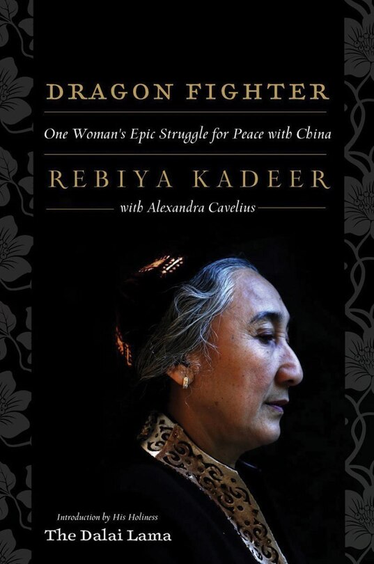 Dragon Fighter: One Woman's Epic Struggle For Peace With China