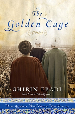 The Golden Cage: Three Brothers Three Choices One Destiny