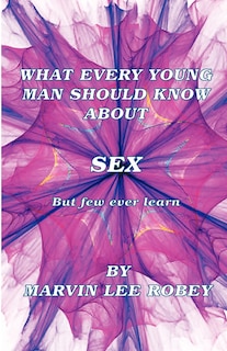 Couverture_What Every Young Man Should Know About Sex