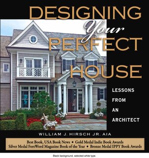 Front cover_Designing Your Perfect House: Lessons from an Architect
