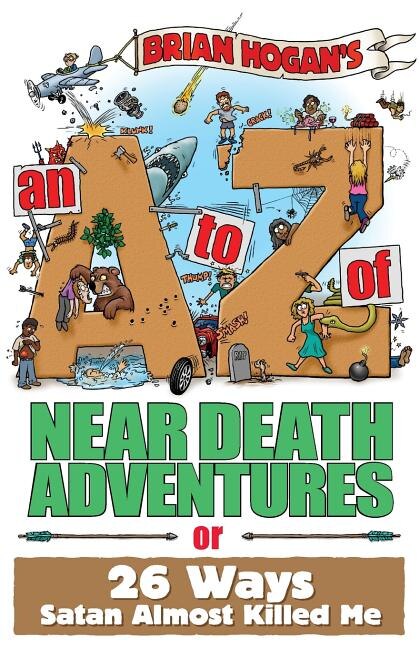 Front cover_An A to Z of Near-Death Adventures