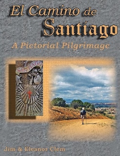 Front cover_El Camino de Santiago a Pictorial Pilgrimage