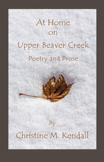 Front cover_At Home on Upper Beaver Creek Poetry and Prose