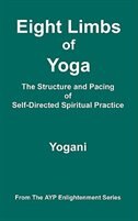 Couverture_Eight Limbs of Yoga - The Structure and Pacing of Self-Directed Spiritual Practice