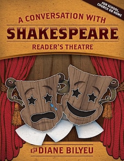 Front cover_A Conversation With Shakespeare - Reader's Theatre