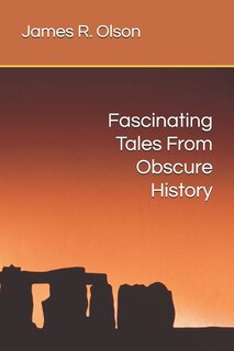 Front cover_Fascinating Tales From Obscure History
