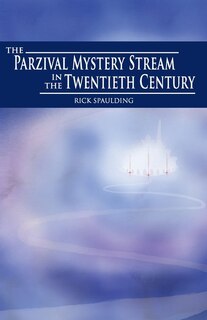 Front cover_The Parzival Mystery Stream in the Twentieth Century