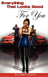 Couverture_Everything That Looks Good Ain't Good for You!