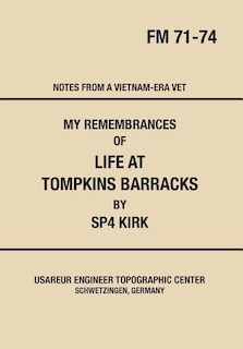 Front cover_My Remembrances Of Life At Tompkins Barracks