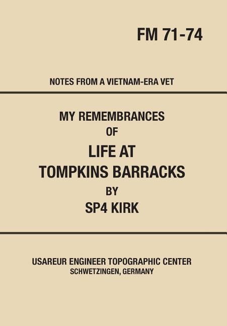 Front cover_My Remembrances Of Life At Tompkins Barracks