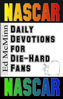 Daily Devotions for Die-Hard Fans NASCAR