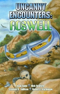 Uncanny Encounters: Roswell