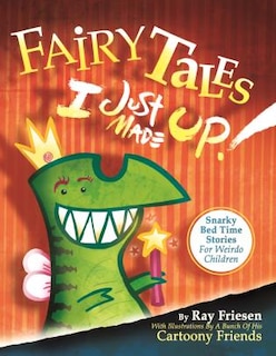 Front cover_Fairy Tales I Just Made Up