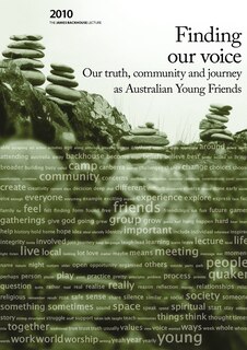 Finding Our Voice: Our Truth, Community and Journey as Australian Young Friends