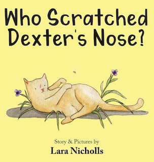 Front cover_Who Scratched Dexter's Nose?