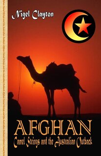 Front cover_Afghan - Camel Strings and the Australian Outback
