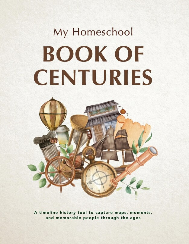 Front cover_My Homeschool Book of Centuries