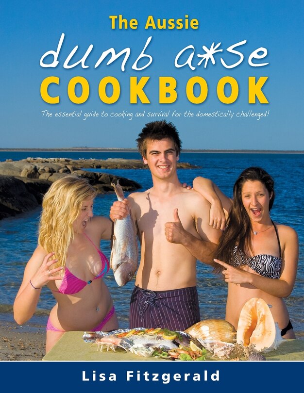 Couverture_The Aussie Dumb A*se Cookbook