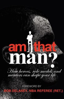 Front cover_Am I That Man?