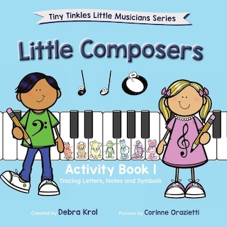 Front cover_Little Composers Activity Book 1