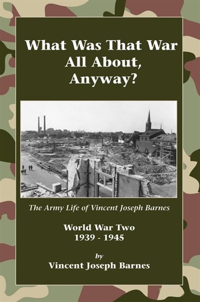 Front cover_What Was That War All About, Anyway?