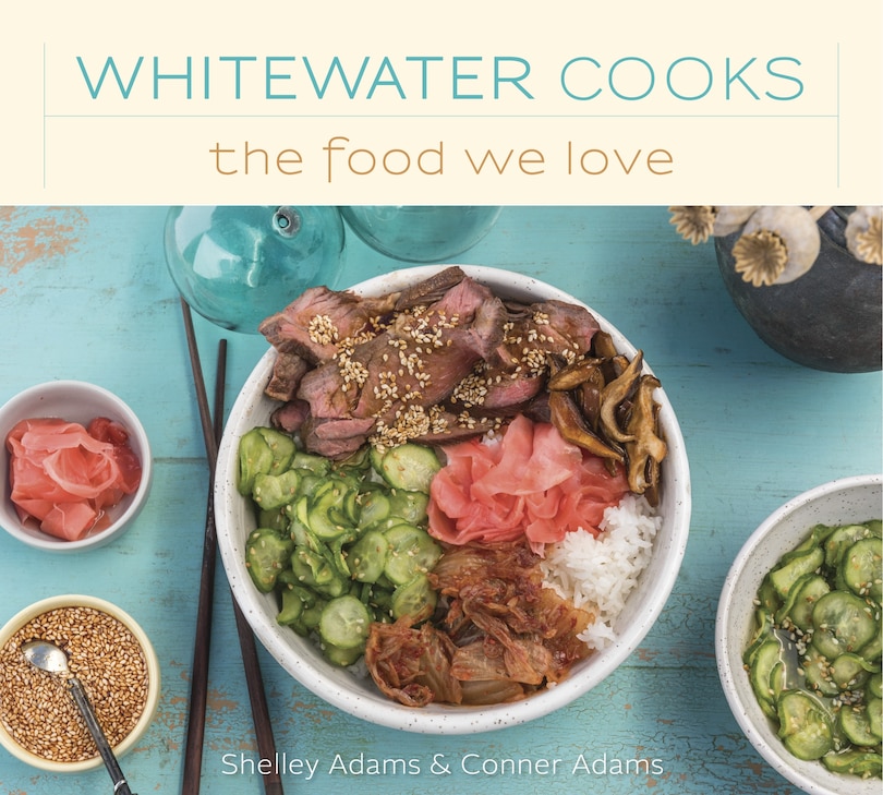 Front cover_Whitewater Cooks  The Food We Love