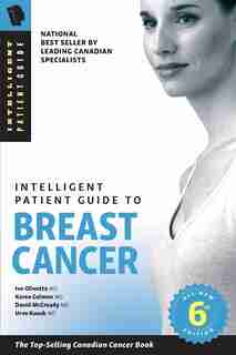 Intelligent Patient Guide to Breast Cancer, 6th Edition by Ivo Olivotto