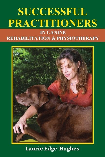 Couverture_Successful Practitioners in Canine Rehabilitation & Physiotherapy