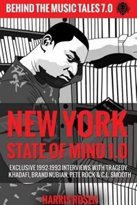 New York State of Mind 1.0: Exclusive 1992-1993 Interviews with Tragedy Khadafi, Brand Nubian, Pete Rock & C.L. Smooth