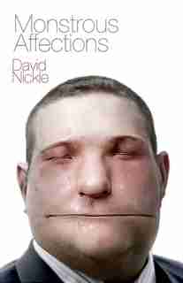 Monstrous Affections by David Nickle