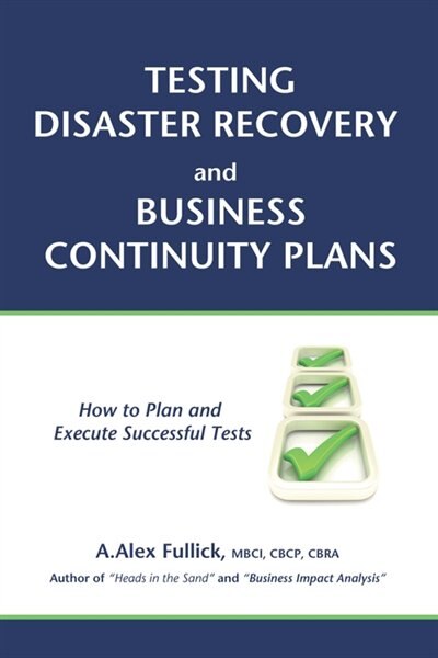 Front cover_Testing Disaster Recovery and Business Continuity Plans