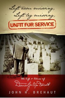 Left Arm Missing, Left Leg Missing: Unfit For Service