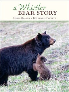 A Whistler Bear Story