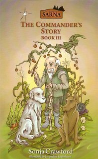 The Soul of Sarna: The Commander's Story: Book III