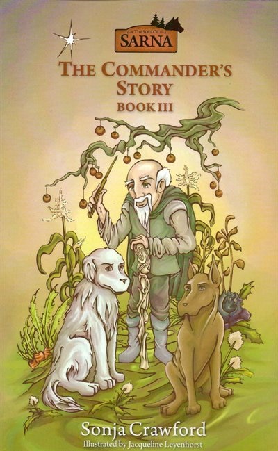 The Soul of Sarna: The Commander's Story: Book III