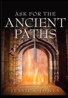 Front cover_Ask for the Ancient Paths